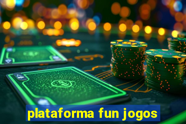 plataforma fun jogos